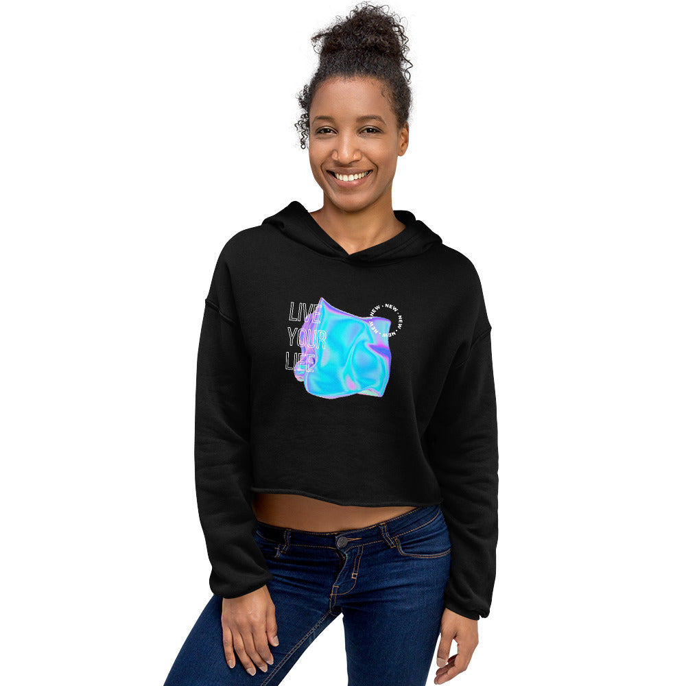 Vivid Existence Live Your Life Women's Crop Hoodie - FLAKOUT